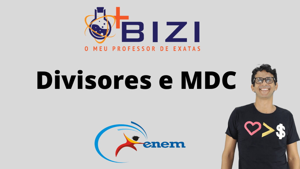 Estudo dos Divisores e do MDC  para o&nbsp;ENEM